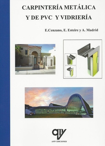 Libro Carpinteria Metalica Y De Pvc Y Vidreria - Cenzano, Es