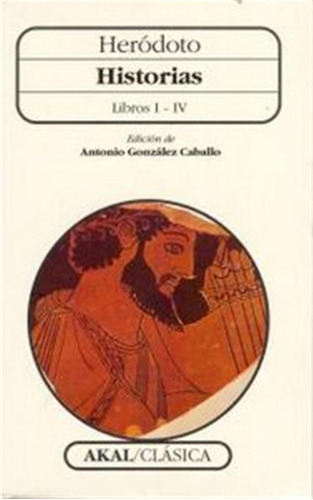 Historias Herodoto I Iv Ca - Gonzalez Caballo,edicion
