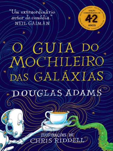 O Guia Do Mochileiro Das Galáxias - Edição Ilustrada - Vo, De Adams, Douglas. Editora Arqueiro, Capa Mole Em Português