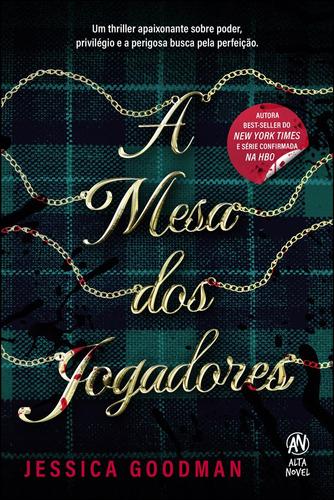 A Mesa dos Jogadores: Um thriller apaixonante sobre poder, privilégio e a perigosa busca pela perfeição, de Goodman, Jessica. Starling Alta Editora E Consultoria  Eireli, capa mole em português, 2022