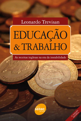 Educação e trabalho, de Trevisan, Leonardo. Editora Serviço Nacional de Aprendizagem Comercial, capa mole em português, 2001