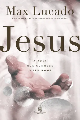 comprar Livro Jesus o Deus que conhece o seu nome de Lucado Max Editora Thomas Nelson Brasil em português 2021