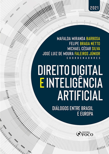 DIREITO DIGITAL E INTELIGÊNCIA ARTIFICIAL - 1ª ED - 2021, de Cordeiro, A. Barreto Menezes. Editora Foco Jurídico Ltda, capa mole em português, 2021