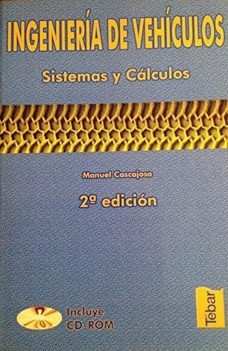 Ingenieria De Vehiculos : Analisis Y Calculo