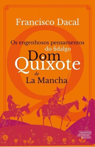 Engenhosos Pensamentos Do Fidalgo Dom Quixote De La Mancha