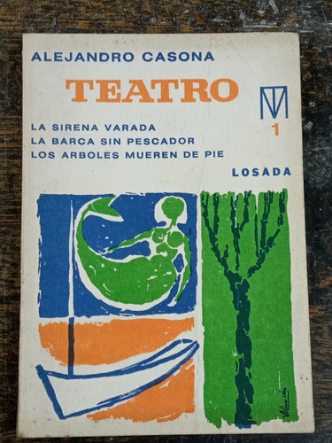 Teatro 1 * Alejandro Casona * 3 Obras De Teatro * Losada *