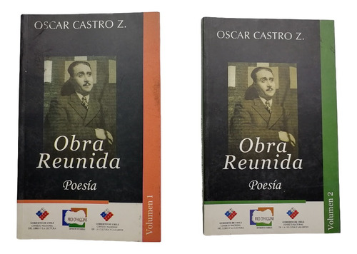 Obra Reunida. Poesía -óscar Castro Zúñiga. 2 Tomos Completo