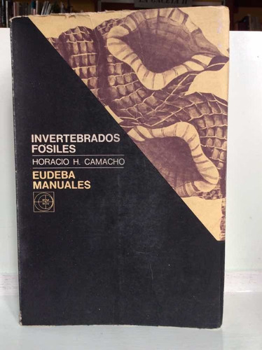 Invertebrados Fósiles - Horacio H. Camacho - Fósiles