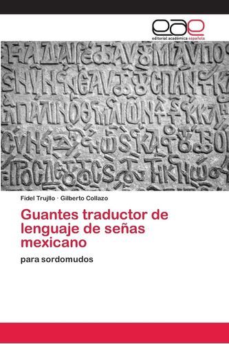 Libro: Guantes Traductor Lenguaje Señas Mexicano: