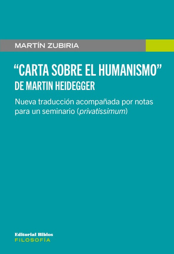 Carta Sobre El Humanismo De Martin Heidegger - Zubiria, Mart