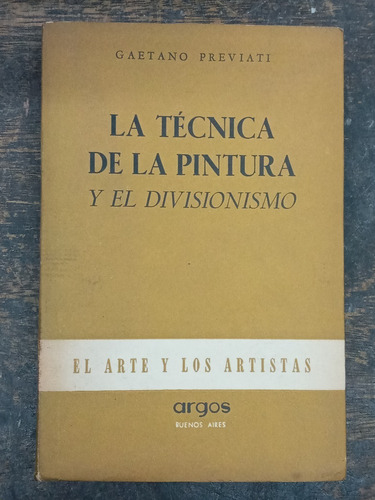 La Tecnica De La Pintura Y Divisionismo * Gaetano Previati *