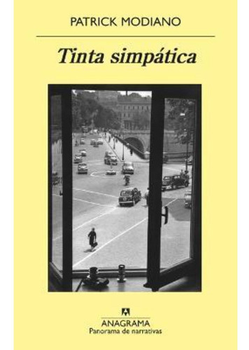 Tinta simpática, de Patrick Modiano. Editorial Anagrama, tapa blanda, edición 1.0 en español, 2022