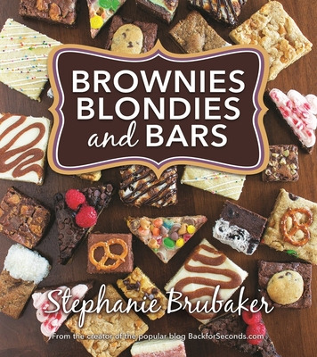 Libro Brownies, Blondies, And Bars: Brownies, Blondies, A...