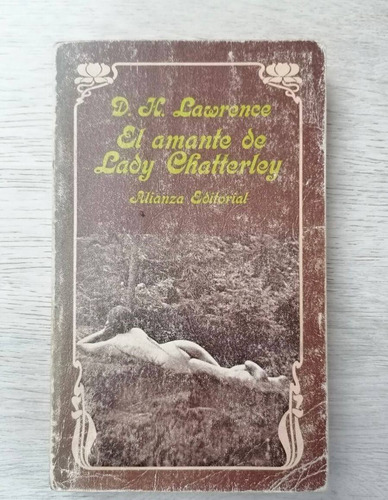 El Amante De Lady Chatterley. D. H. Lawrence. 