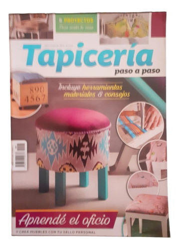 Revista Tapicería Paso A Paso - Aprende El Oficio