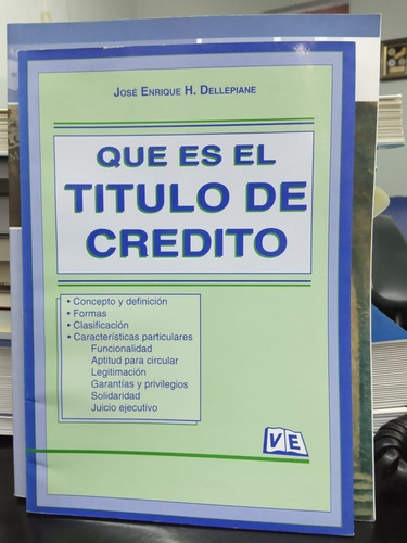 Libro Que Es El Titulo De Credito Jose Enrique Dellepiane