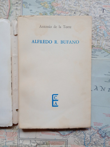 Antonio De La Torre - Alfredo R. Bufano / Eca 1962