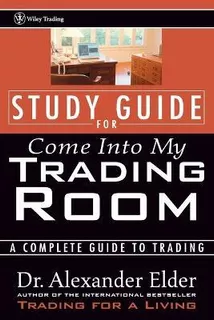 Libro Study Guide For Come Into My Trading Room : A Compl...
