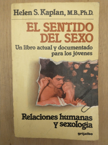 El Sentido Del Sexo - Helen S. Kaplan