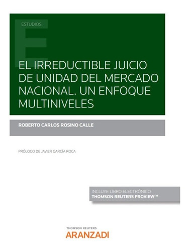 Libro Irreductible Juicio De Unidad Del Mercado Nacional ...