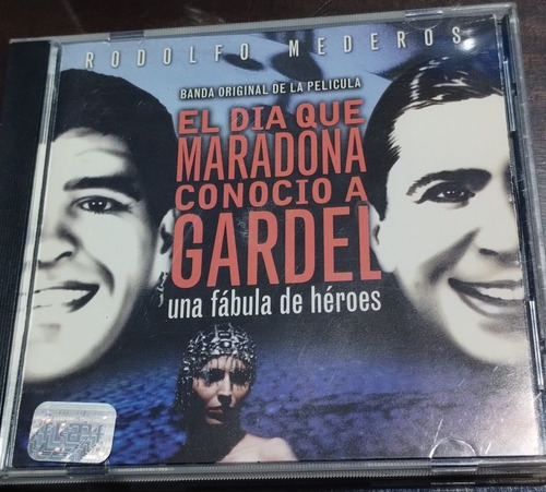 Rodolfo Mederos Cd El Día Que Maradona Conoció A Gardel