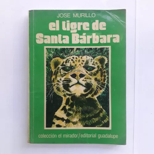 El Tigre De Santa Bárbara Jose Murillo