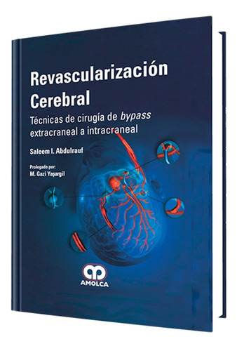 Revascularización Cerebral, Técnicas De Cirugía De Bypass.
