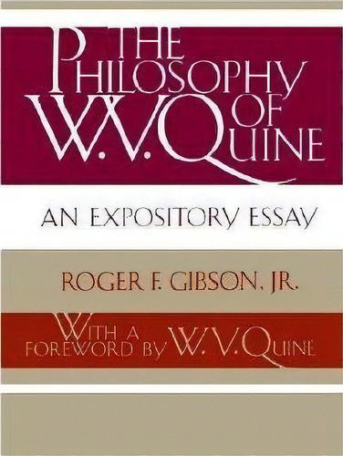 The Philosophy Of W.v. Quine, De Jr.  Roger F. Gibson. Editorial University Press Florida, Tapa Dura En Inglés