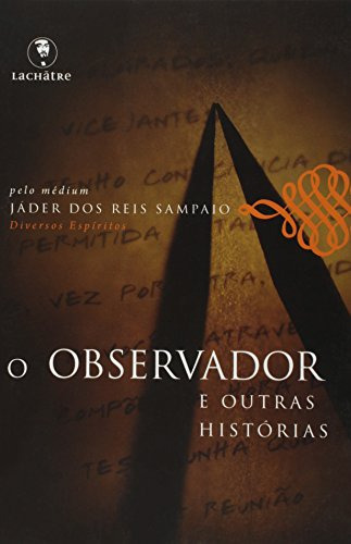 Libro Observador E Outras Historias O De Sampaio Jader Dos R