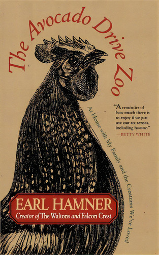 The Avocado Drive Zoo: At Home With My Family And The Creatures We've Loved, De Hamner, Earl. Editorial Cumberland House Pub, Tapa Dura En Inglés
