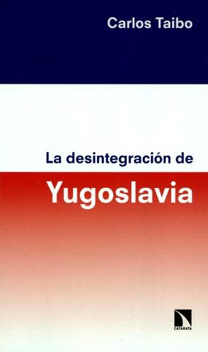 Libro Desintegración De La Yugoslavia, La