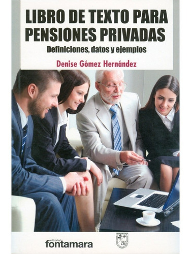 Libro De Texto Para Pensiones Privadas. Definiciones, Datos,