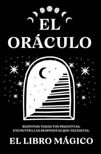 El Oraculo El Libro Magico: Responde Todas Tus Preguntas, En