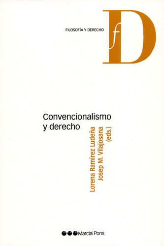 Convencionalismo Y Derecho, De Vilajosana, Josep María. Editorial Marcial Pons, Tapa Blanda, Edición 1 En Español, 2016