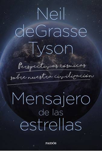 Libro El Mensajero De Las Estrellas - Neil Degrasse Tyson