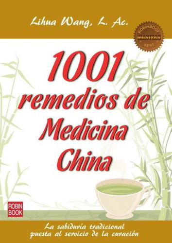 1001 Remedios De Medicina China - Lihua Wang