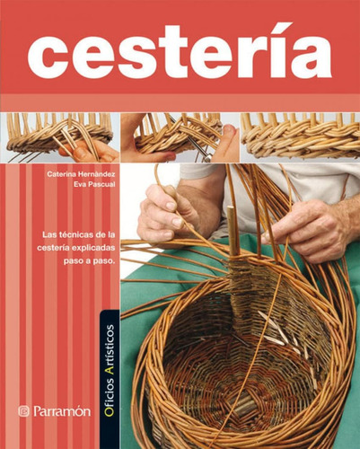 Libro: Cestería (oficios Artísticos) (spanish Edition)
