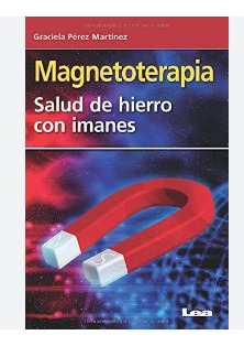 Magneto Terapia. Salud De Hierro Con Imanes Graciela Perez 