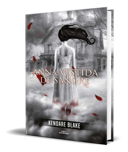 Libro Anna Vestida De Sangre [ Kendare Blake ] Original