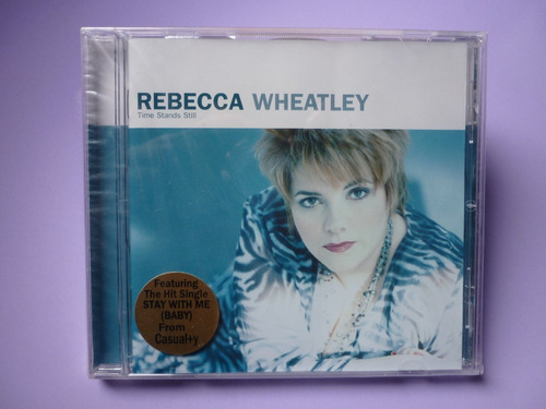 Rebecca Wheatley - Time Stands Still Cd Sellado!