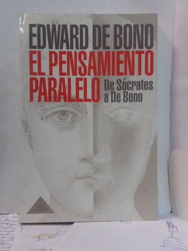El Pensamiento Paralelo - Edward De Bono
