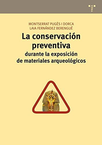 Libro La Conservacion Preventiva - Mat. Arqueologi  De Puges