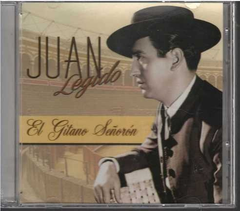 Cd - Juan Legido / El Gitano Señoron - Original Y Sellado