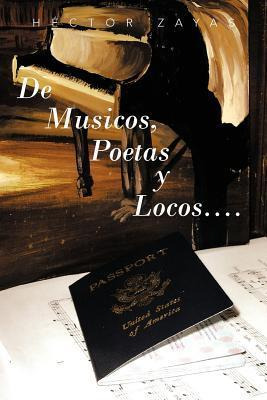 Libro De Musicos, Poetas Y Locos.... - H Ctor Zayas