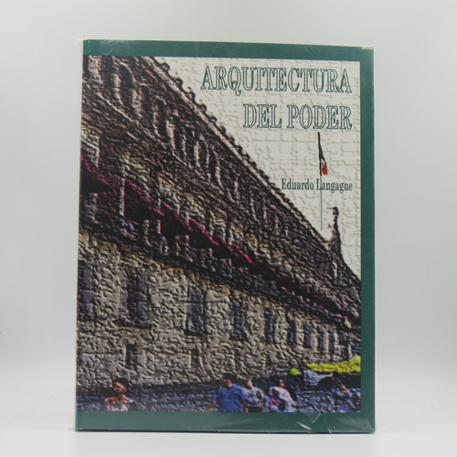 Libro Arquitectura Del Poder Eduardo Langagne Nuevo