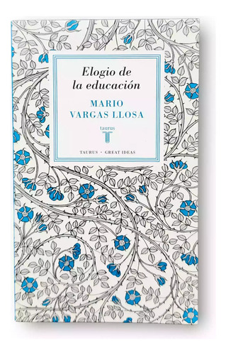 Elogio De La Educación / Mario Vargas Llosa