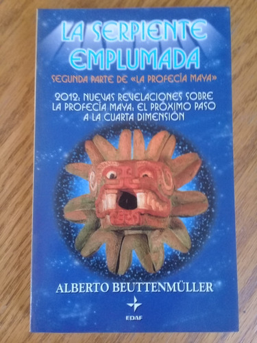 { Libro: La Serpiente Emplumada - Alberto Beuttenmuller } 