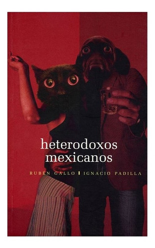 Libro: Heterodoxos Mexicanos. | Gallo Ruben