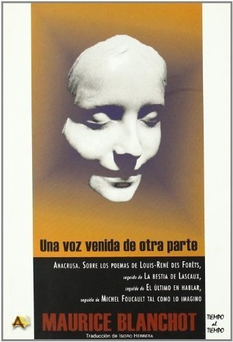 Una voz venida de otra parte, de Maurice Blanchot. Editorial Arena Libros S L, tapa blanda en español, 2010