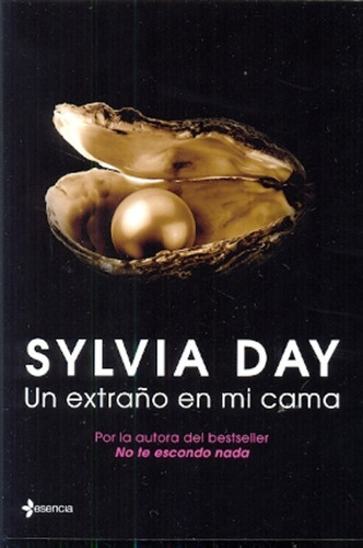 Un Extraño En Mi Cama.. - Sylvia Day